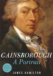 Gainsborough: A Portrait (James Hamilton)