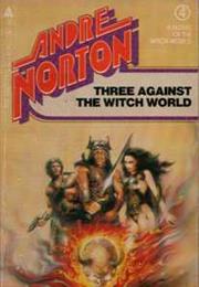 Three Against the Witchworld