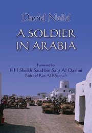 A Soldier in Arabia (David Neild)