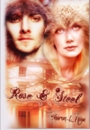 Rose and Steel (Sharon L. Higa)