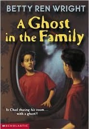 A Ghost in the Family (Betty Ren Wright)