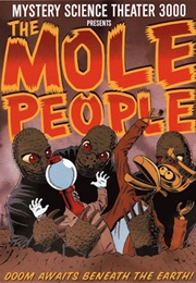 Mst3k: The Mole People (1997)