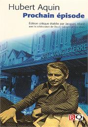 Prochain Épisode D'hubert Aquin