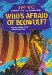 Who's Afraid of Beowulf? (Tom Holt)