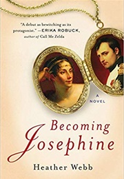 Becoming Josephine (Heather Webb)