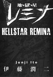 Hellstar Remina (Junji Ito)
