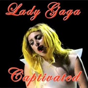 Captivated
