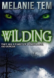 Wilding (Melanie Tem)