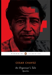 An Organizer&#39;s Tale (Cesar Chavez)
