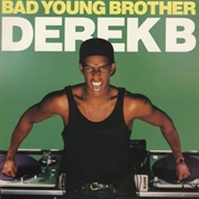 Bad Young Brother - Derek B