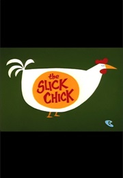 The Slick Chick (1962)