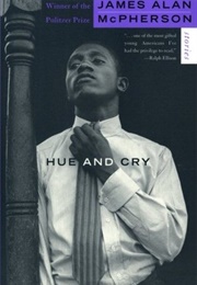 Hue and Cry (James Alan McPherson)