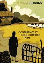 Conference at Cold Comfort Farm (Stella Gibbons)