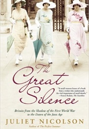 The Great Silence (Juliet Nicolson)