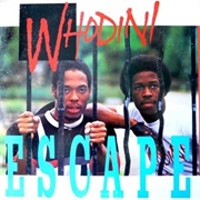 Escape (1984) - Whodini