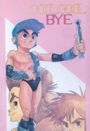 Cool Cool Bye (1986)