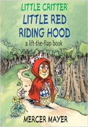 Little Critter&#39;s Little Red Riding Hood (Mercer Mayer)