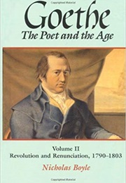 Goethe: The Poet and the Age, Volume II (Nicholas Boyle)