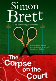 The Corpse on the Court (Simon Brett)