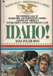 Idaho! (Dana Fuller Ross)