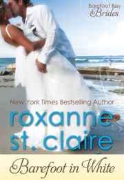 Barefoot in White (Roxanne St. Claire)