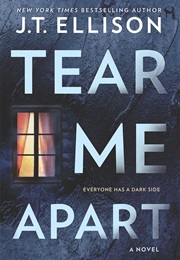 Tear Me Apart (J.T. Ellison)