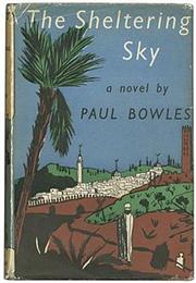 Paul Bowles: The Sheltering Sky