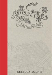 Infinite City (Rebecca Solnit)
