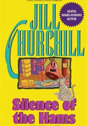 Silence of the Hams (Jill Churchill)