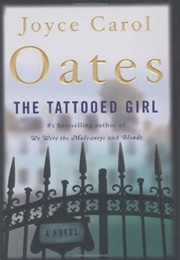 The Tattooed Girl (Joyce Carol Oates)