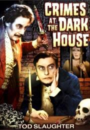 Crimes at the Dark House (George King)