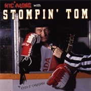 The Hockey Song - Stompin&#39; Tom Connors