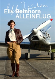 Elly Beinhorn - Alleinflug (2014)