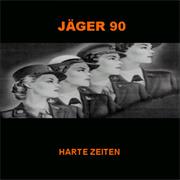 Jäger 90 - Harte Zeiten