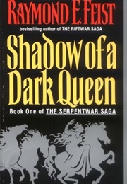 Shadow of a Dark Queen (Feist, Raymond E.)