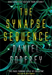 The Synapse Sequence (Daniel Godfrey)