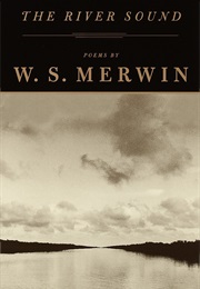 The River Sound (W. S. Merwin)