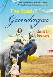 The Road to Gundagai (Jackie French)