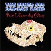 Bonzo Dog Band, The: Pour L'amour Des Chiens