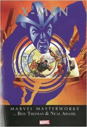 Marvel Masterworks: The X-Men (Vol. 6) (Roy Thomas & Neal Adams)