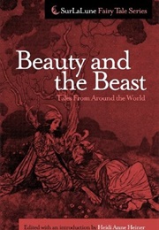Beauty and the Beast Tales From Around the World (Heidi Anne Heiner (Editor))