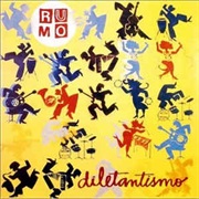 Rumo - Diletantismo