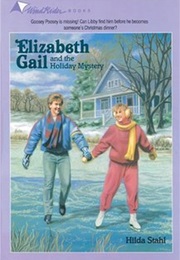 Elizabeth Gail and the Holiday Mystery (Hilda Stahl)