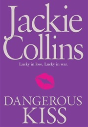 Dangerous Kiss (Jackie Collins)