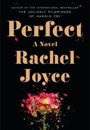 Perfect: A Novel (Rachel Joyce)