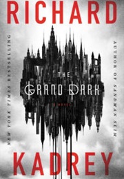 The Grand Dark (Richard Kadrey)