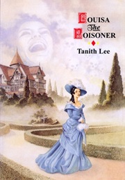 Louisa the Poisoner (Tanith Lee)