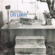 Los Lobos-Just Another Band From East L.A.
