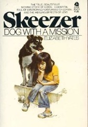 Skeezer: Dog With a Mission (Elizabeth Yates)