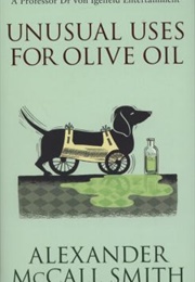 Unusual Uses for Olive Oil (Alexander McCall Smith)